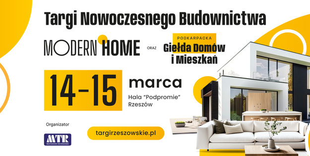 Targi Nowoczesnego Budownictwa MODERN HOME oraz Podkarpacka Giełda Domów i Mieszkań